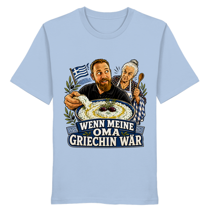 Wenn meine Oma Griechin wär T-Shirt - Organic Shirt