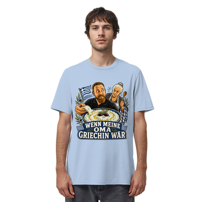 Wenn meine Oma Griechin wär T-Shirt - Organic Shirt