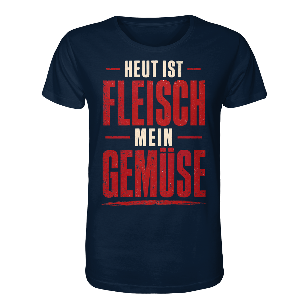 Heut ist Fleisch mein Gemüse T-Shirt - Organic Shirt