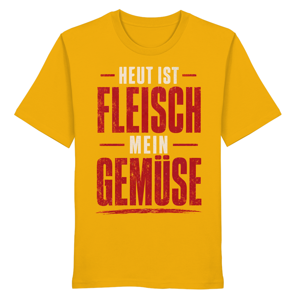 Heut ist Fleisch mein Gemüse T-Shirt - Organic Shirt