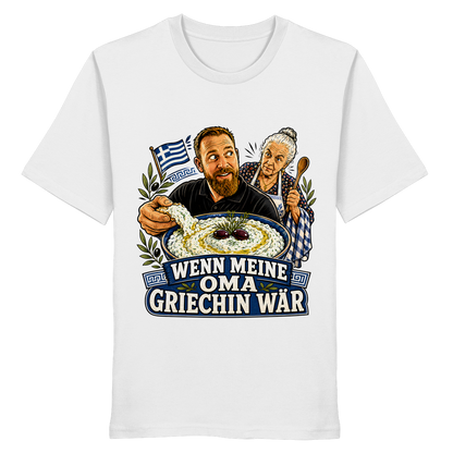 Wenn meine Oma Griechin wär T-Shirt - Organic Shirt