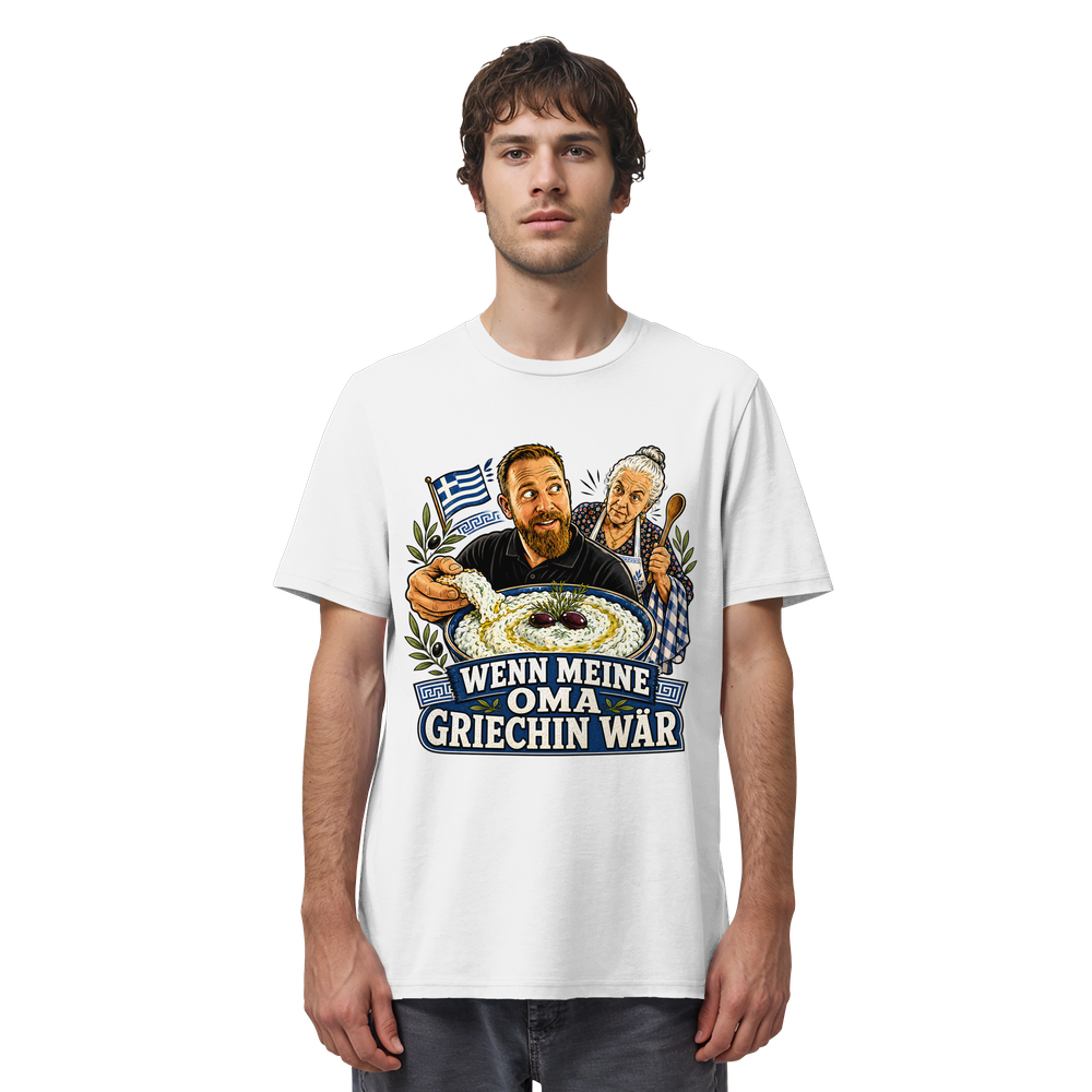 Wenn meine Oma Griechin wär T-Shirt - Organic Shirt